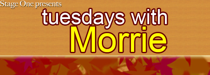 Tuesdays with Morrie Closes March 23